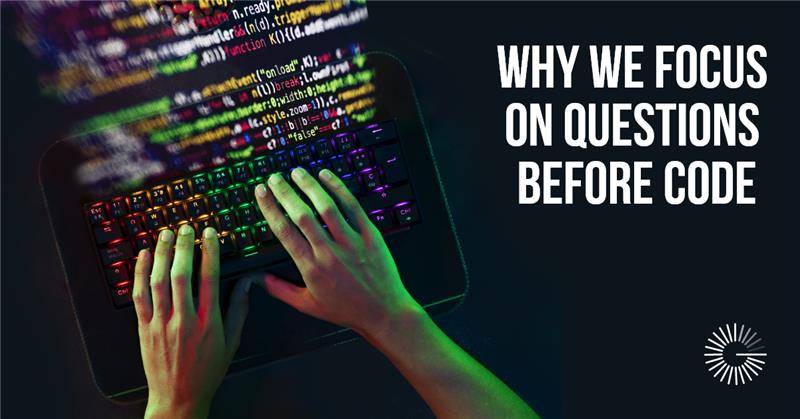Questions Before Code