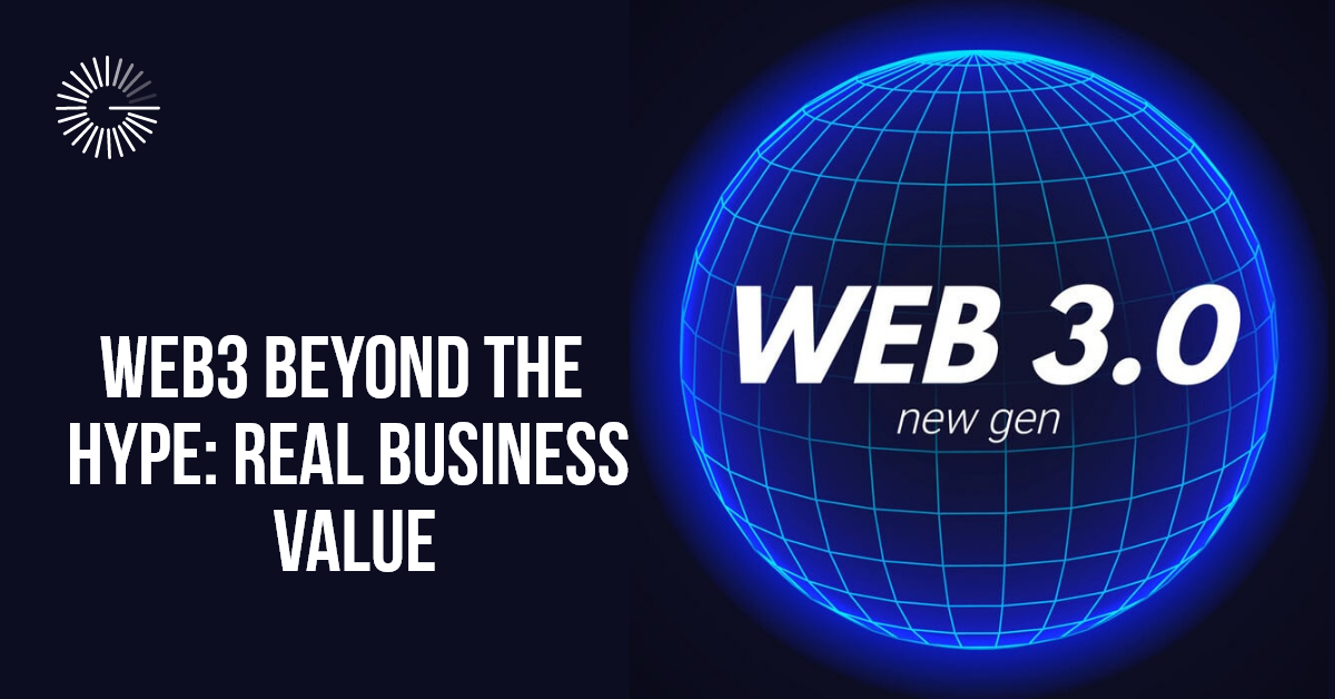How Web3 Is Delivering Real Value to Businesses